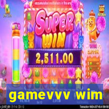 gamevvv wim